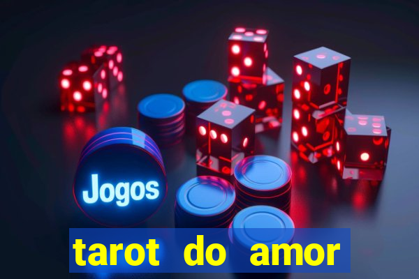 tarot do amor estrela guia o que dizem as cartas